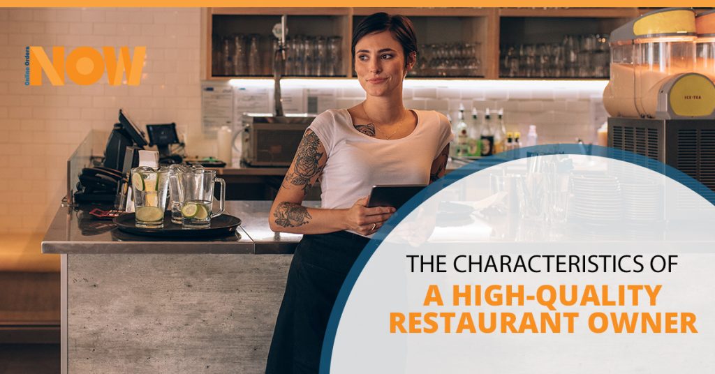 The Characteristics Of A High-Quality Restaurant Owner